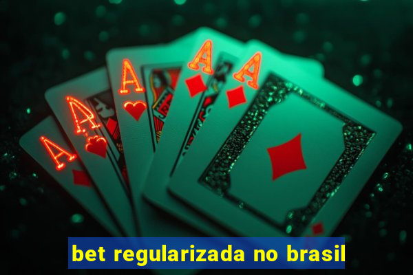 bet regularizada no brasil